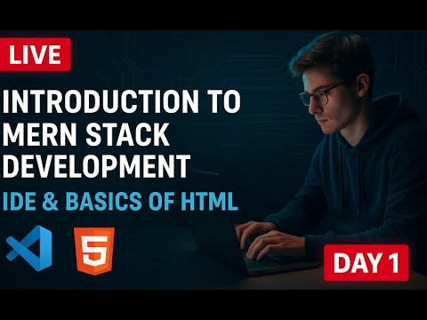 video 2025 11 20 13 52 11LIVE: IDE Setup & Basics of HTML | MERN Stack ...