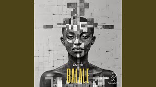 Balale (Instrumental Mix) - ANNDI