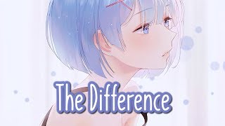 Nightcore - The Difference || Lyrics