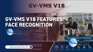 GV VMS V18: FACE RECOGNITION