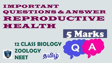 Important 5 Marks Questions & Answers Part 1 in Tamil |  Reproductive Health I Zoology | Class 12