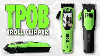 TPOB Troll Clipper Review and Unboxing