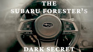 The Subaru Forester’s Dark Secret