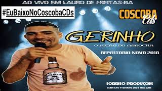 GERINHO - O Picão do Arrocha - CD 2K18 [COMPLETO] @CoscobaCDs