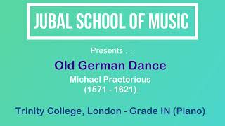 Old German Dance | JUBAL SCHOOL OF MUSIC | Trinity College London | Grade Initial Piano