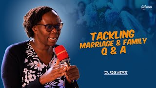 TACKLING MARRIAGE AND FAMILY QUESTIONS AND ANSWER - Dr Rose Misati