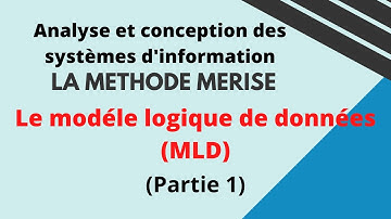 Cours Merise | Le modèle logique de données MLD - Définition et concepts de base du MLD ( 1 )