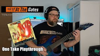 One Take Playthrough #4 - At The Gates - Terminal Spirit Disease