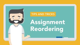 Assignment Reordering has arrived!