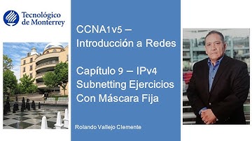 CCNA1v5 - Capítulo 9 - IPv4 Subnetting Ejercicios Con Máscara Fija