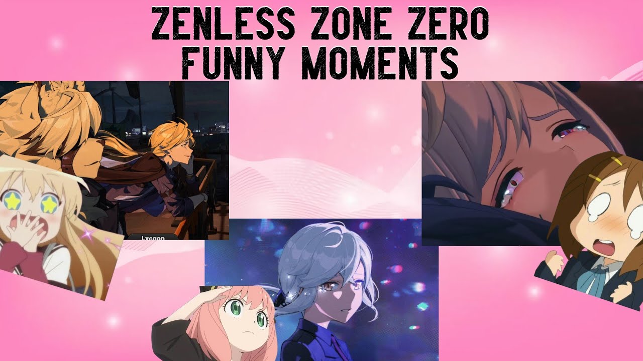 ZE THICCKEST OF EMOTIONAL OVERLOADS (Zenless Zone Zero Funny Moments)