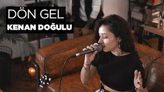 Video thumbnail of "Dön Gel (Akustik) - Zeynep Bastık"