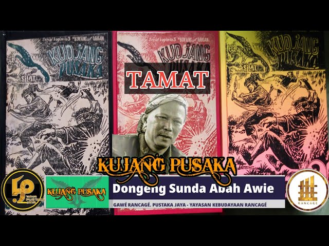 Dongéng Sunda Abah Awie. KUJANG PUSAKA - TAMAT class=