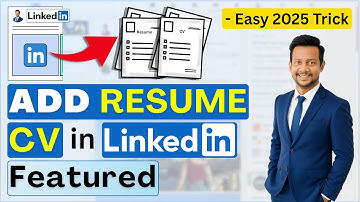 Add Resume to LinkedIn Profile Featured ✅ Upload CV in LinkedIn (Step by Step 2025)