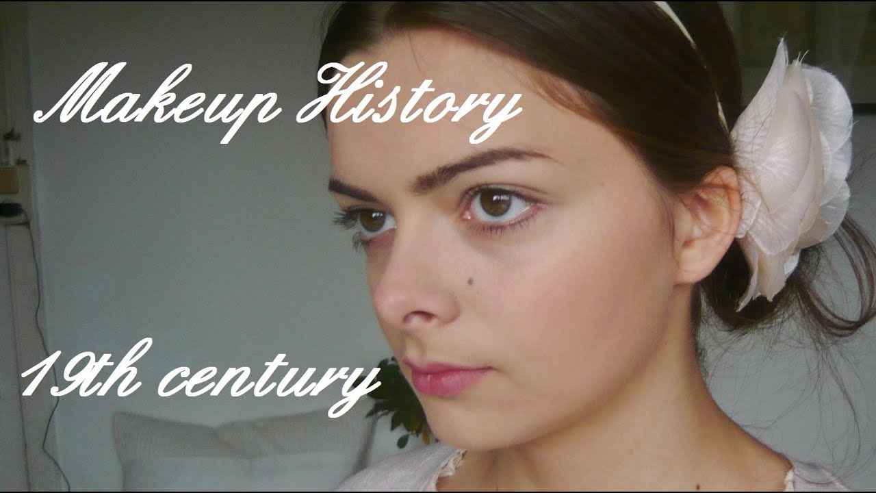 Makeup History 19th Century Victorian