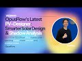 OpusFlow's PV-2: Smarter Solar Design & Shadow Analysis 🚀