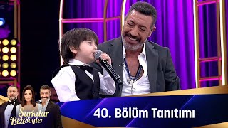 Şarkılar Bizi Söyler 40.Bölüm 2.Fragmanı