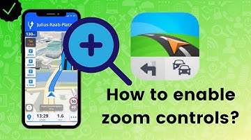 How to enable zoom controls on Sygic GPS?