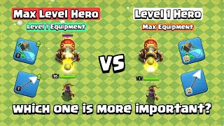 Heroes VS Equipment | Clash of Clans