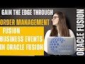 How to create oracle order management fusion business events