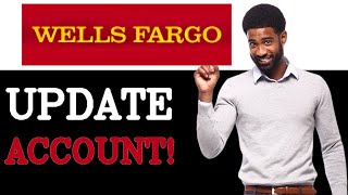 How To Update Wells Fargo Sign Up (2025)