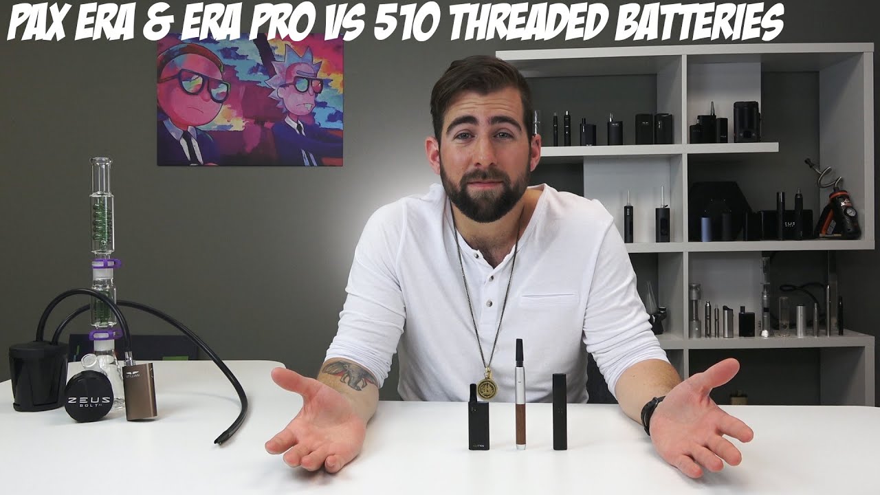 Pax Era & Era Pro vs 510 Threaded Batteries