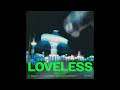 Gorgon City Loveless SLOWED REVERB
