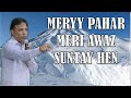 Mery pahar meri awaz suntay hen by pastor shoukat siddique shoukatsiddique pastorshoukatsiddique