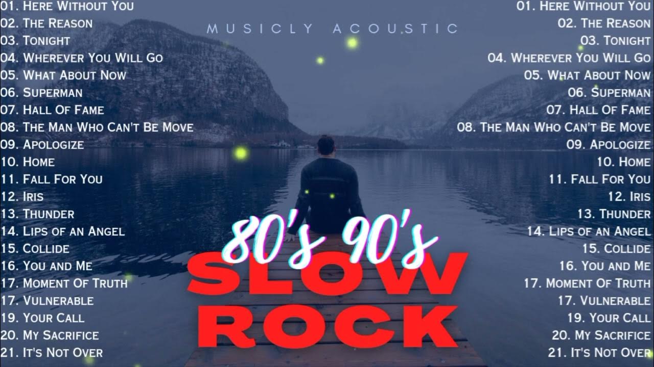 Best Slow Rock Songs Of The 90s Slow Rock Songs 🌻 Best of 90's | Chill Out Music List - YouTube