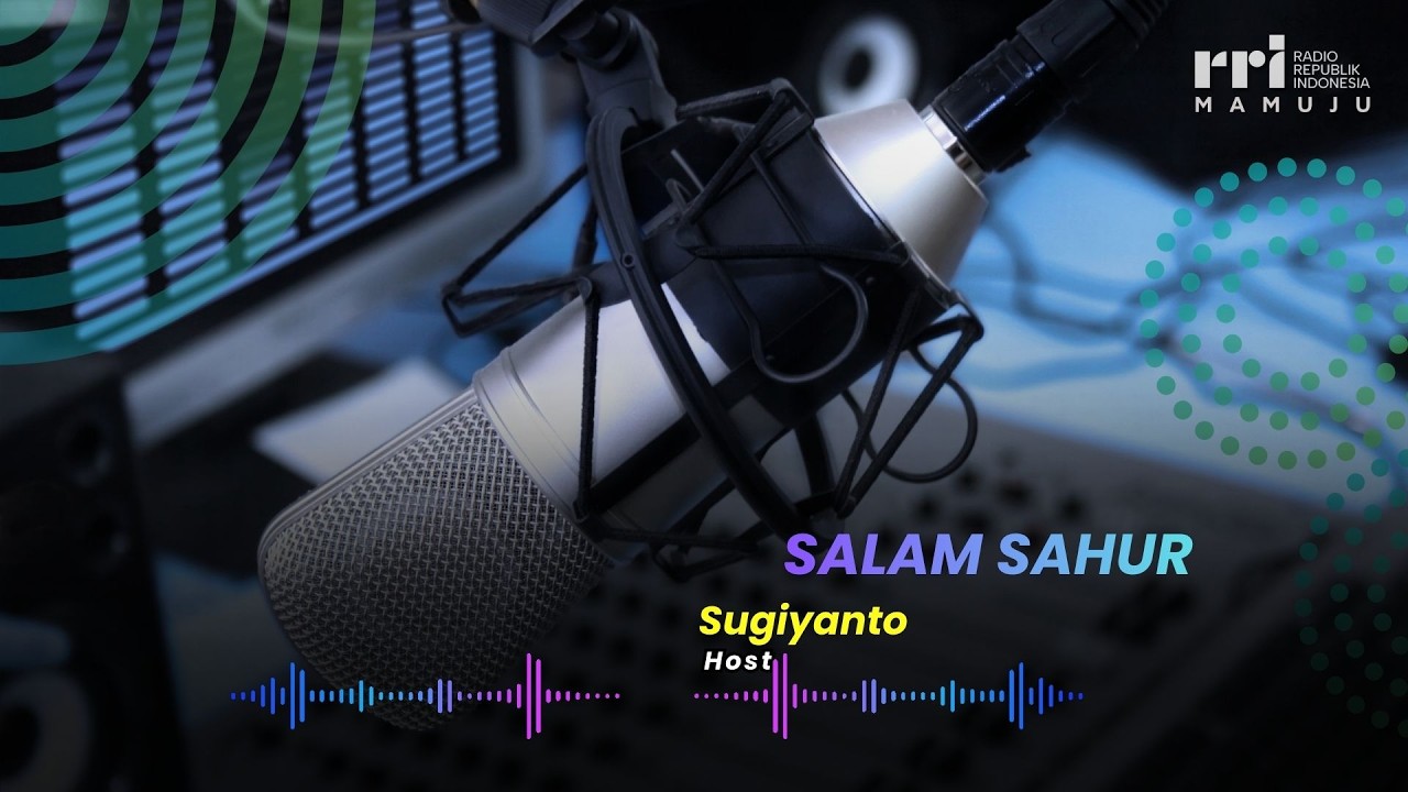 Salam Sahur | Yuuk Bangun Kita Banguun di Temani RRI Mamuju !!