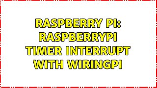 Raspberry Pi: RaspberryPi Timer Interrupt with WiringPi