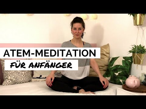 MEDITATION FÜR ANFÄNGER | Geführte Atem-Meditation zum meditieren lernen