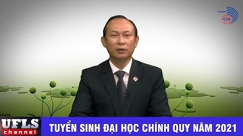 Tuyển sinh Đại học chính quy năm 2021