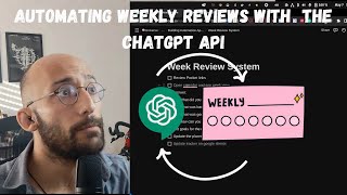 Automating Weekly Reviews with the ChatGPT API