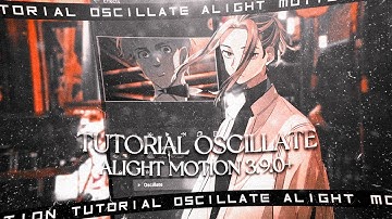 TUTORIAL SHAKE OSCILLATE ON ALIGHT MOTION V3.9.0+