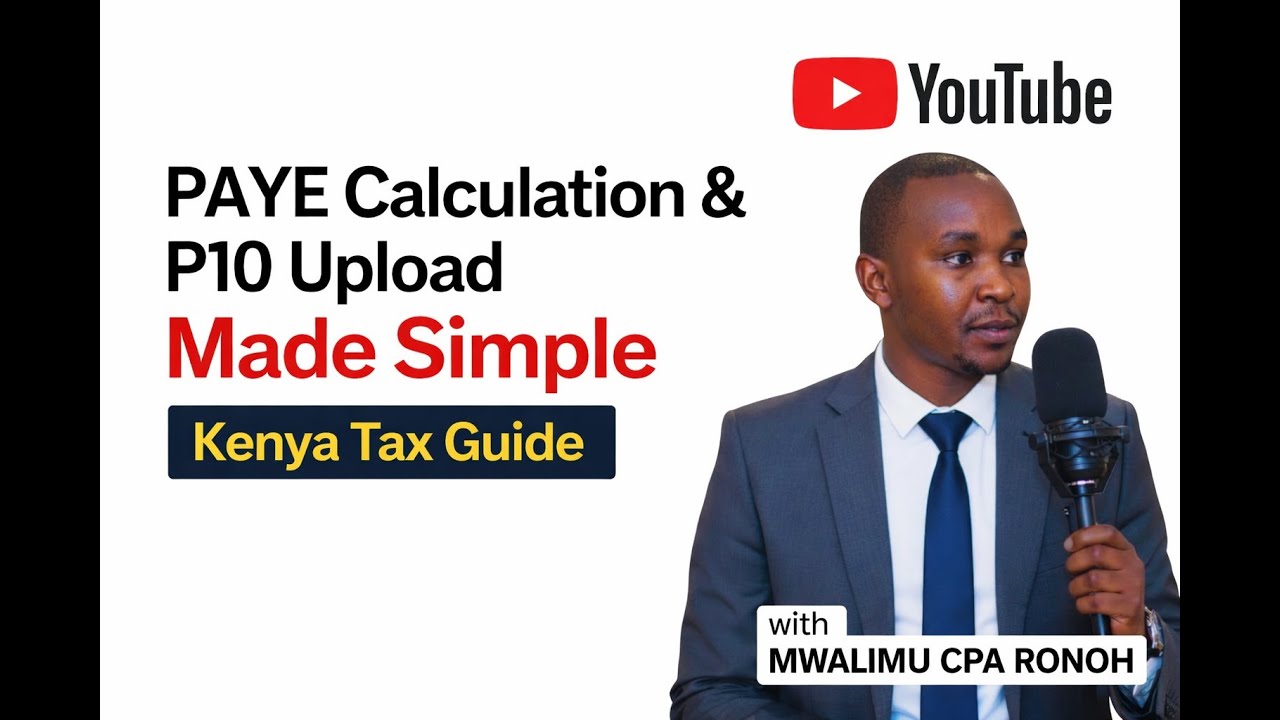 Упрощенный расчет подоходного налога и загрузка формы P10 | Налоговое руководство Кении