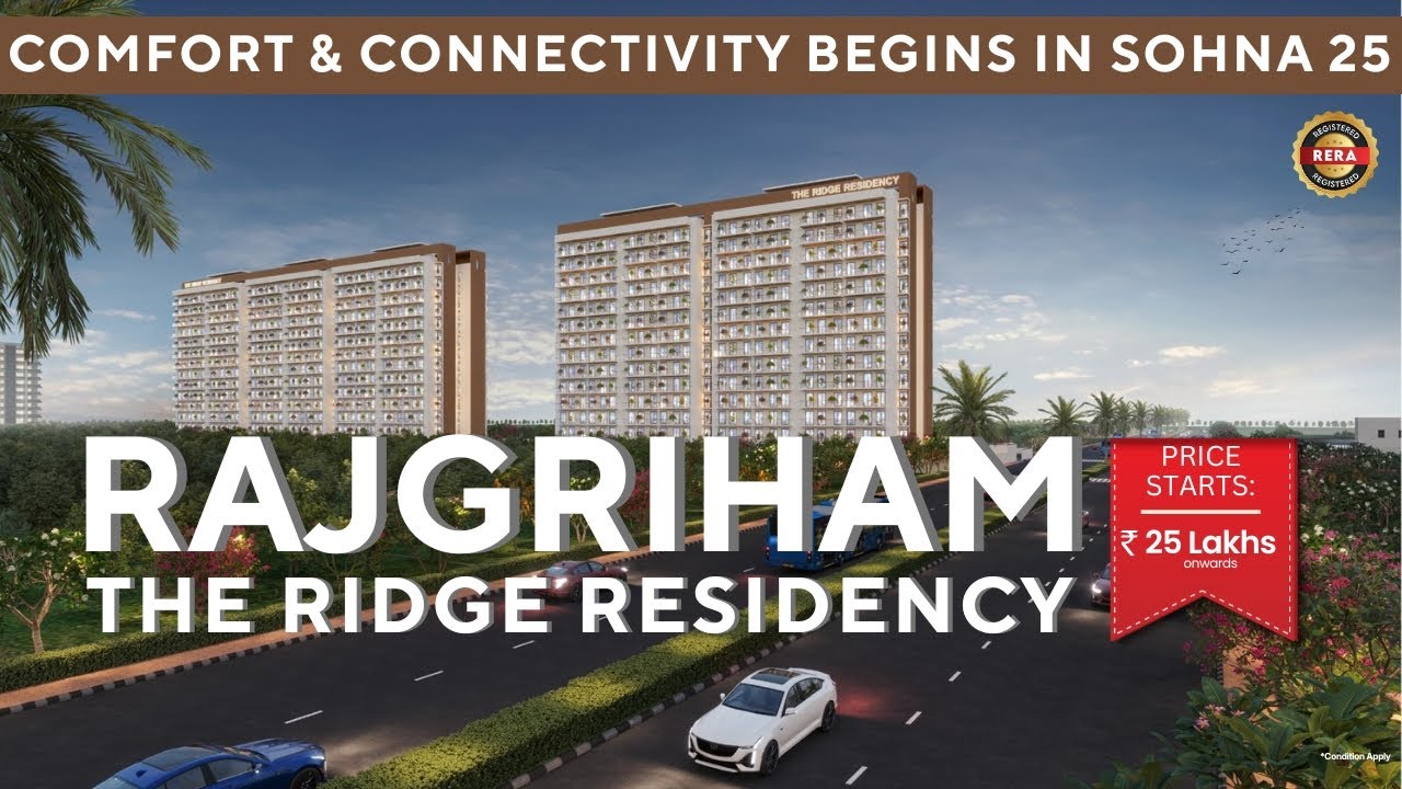Rajgriham The Ridge Residency Sohna – Affordable 2 & 3 BHK Homes | Starting ₹25 Lac 