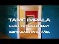 Tame Impala - Lost In Yesterday | Subtitulado en Español