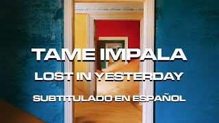 Tame Impala - Lost In Yesterday | Subtitulado en Español