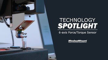 6-Axis Force Sensor - Technology Spotlight