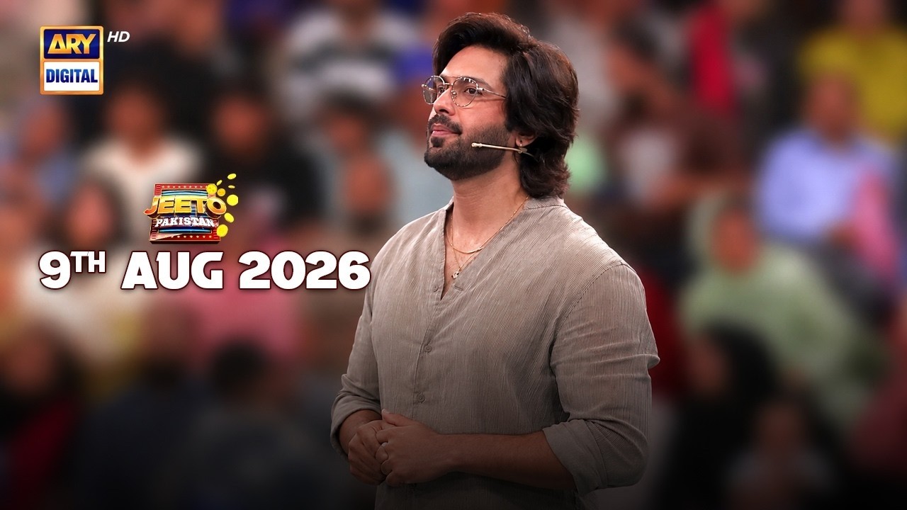 Jeeto Pakistan | 9 August 2026 | Fahad Mustafa | Aadi Adeal Amjad | ARY Digital