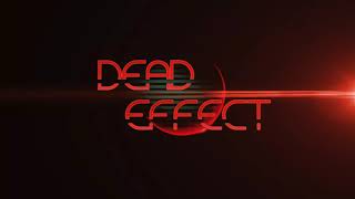 Dead Effect Music - Take Him Down