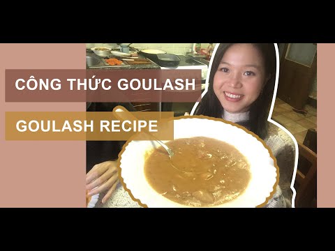 Video: Công Thức Goulash