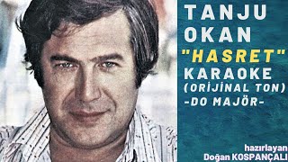 TANJU OKAN - HASRET - KARAOKE (ORİJİNAL TON / DO MAJÖR) Resimi