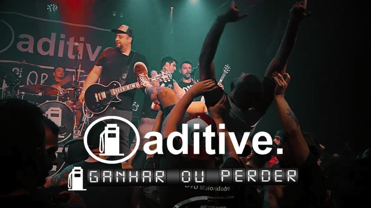 Aditive - Ganhar ou Perder - DVD Maioridade - Ao Vivo no Hangar 110