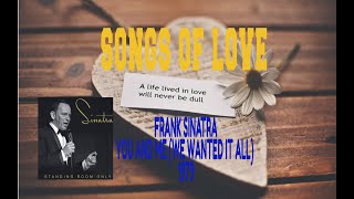 FRANK SINATRA - YOU AND ME (WE WANTED IT ALL) chords