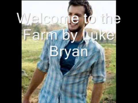 Welcome to the Farm by Luke Bryan