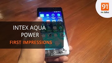 Intex Aqua Power: First Look | Hands on | Price
