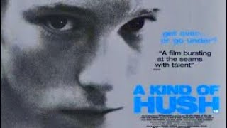Trailer A KIND OF HUSH (1998, Brian Stirner, Harley Smith)