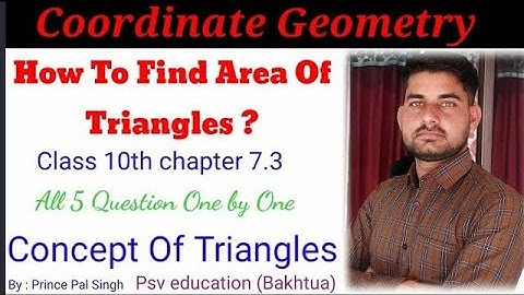 Triangles / Best Methods of Coordinate Geometry | Class 10th Chapter 7.3 NCERT maths |#Psveducation